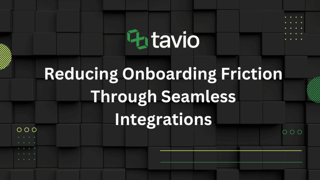 Reducing Onboarding Friction Through Seamless Integrations