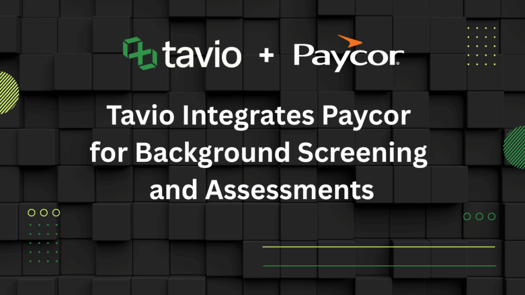 Tavio Joins Paycor Marketplace: Seamless Integrations for Background Screening and Assessments