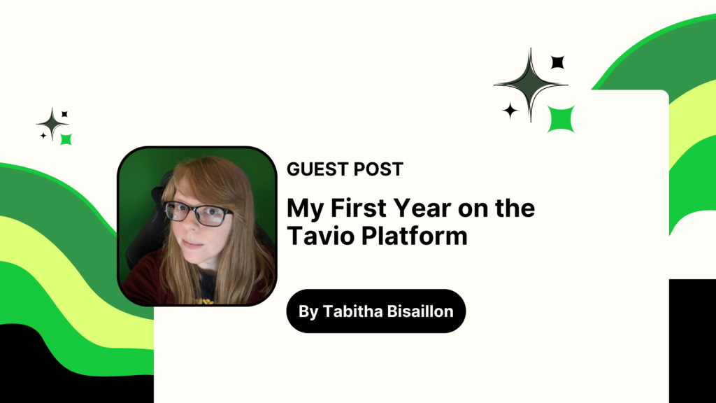 My First Year on the Tavio Platform